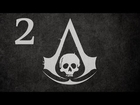 Assassin's Creed IV - Walkthrough Gameplay - Part 2 - Welcome to the Real World