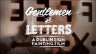 Gentlemen of Letters - A Dublin Sign Painting Film