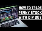How To Trade Penny Stock With Dip Buying