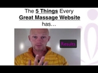 Internet Marketing for Massage Therapists. Purpose of Online Presence and 5 musts of your website