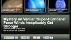 Winds on Venus Getting Mysteriously Stronger